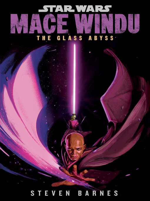 Title details for Mace Windu: The Glass Abyss by Steven Barnes - Wait list